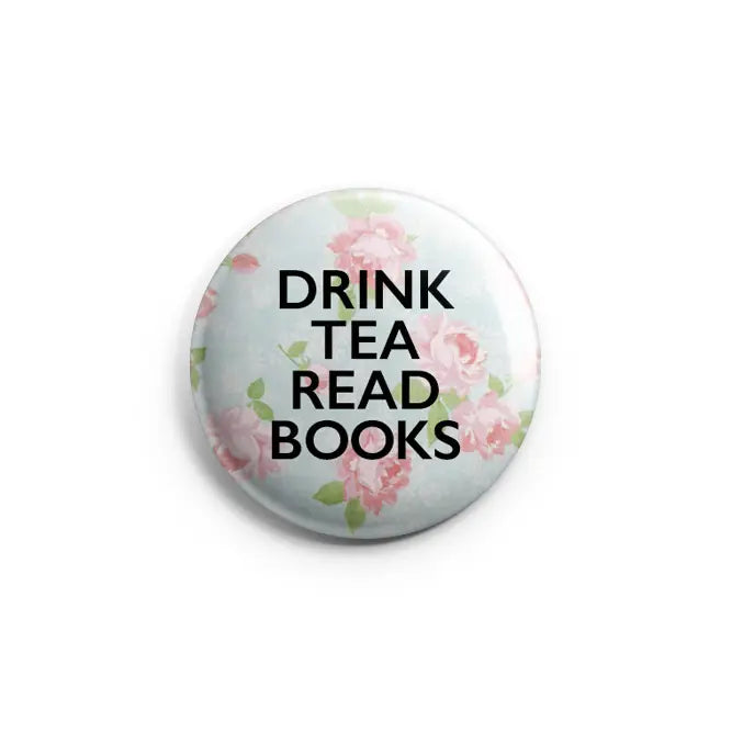 Drink tea read books