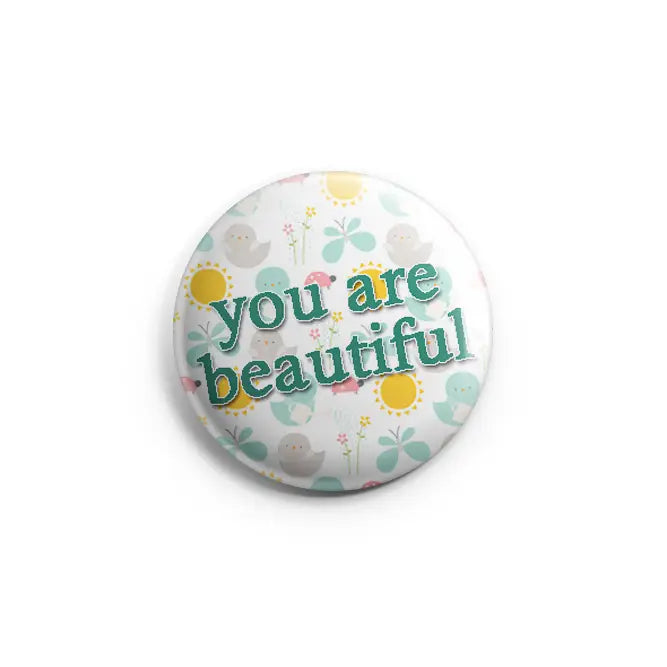 You are beautiful