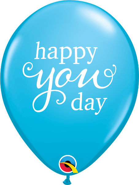 Helium inflated 11” balloon - Happy you day