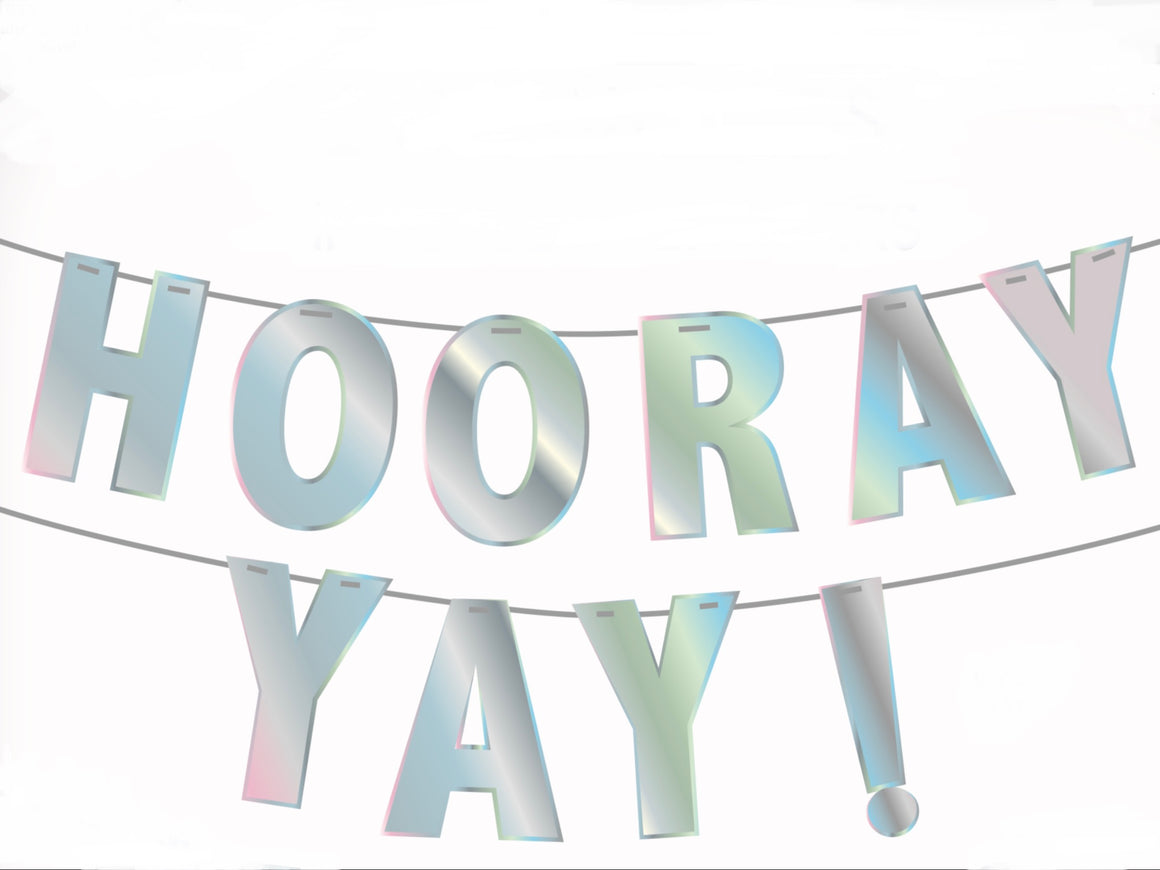 *SALE* Iridescent Hooray or Yay banner