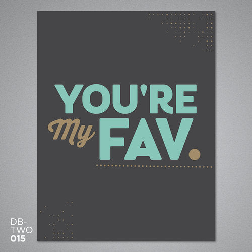 *SALE* You’re my fav